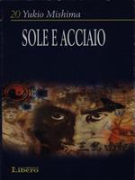 Sole e acciaio