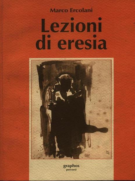 Lezioni di eresia - Marco Ercolani - copertina