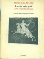 La crisi della Polis. Arte, Religione, Musica