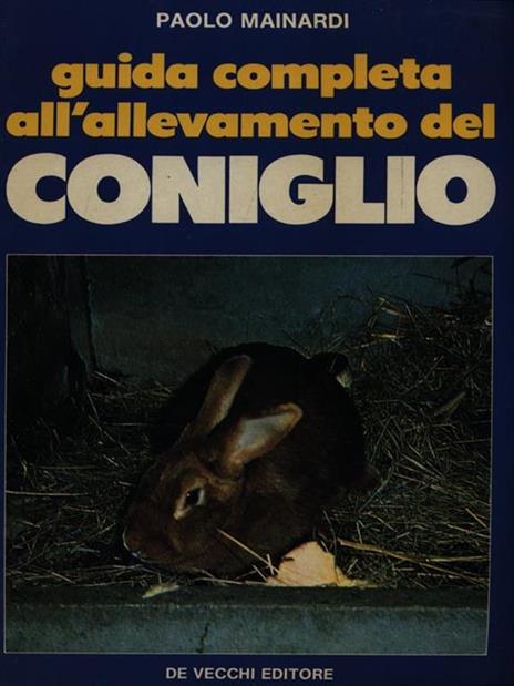 Guida completa all'allevamento del Coniglio - Paolo Mainardi - 4