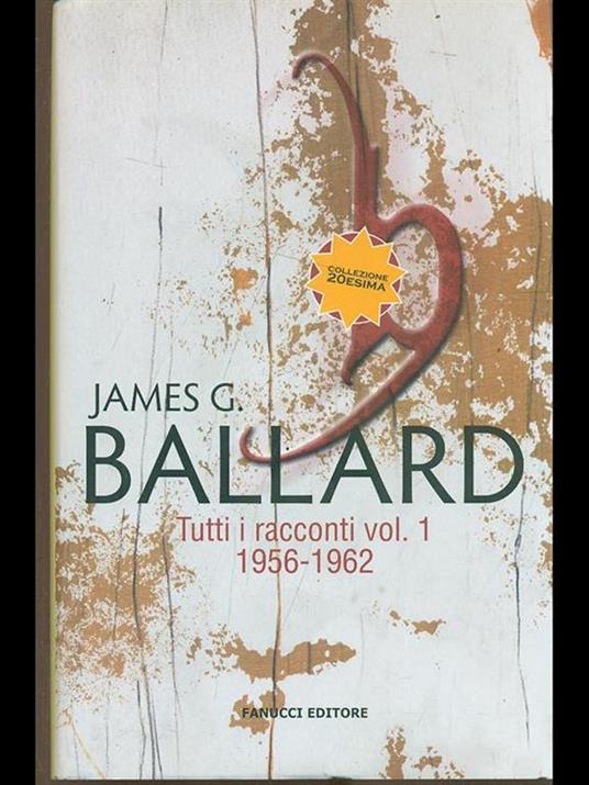 Tutti i racconti - James G. Ballard - copertina