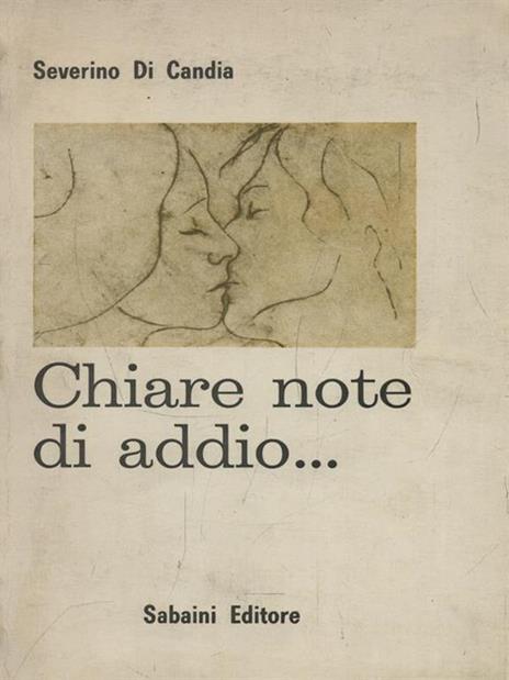 Chiare note di addio - Severino di Candia - 6