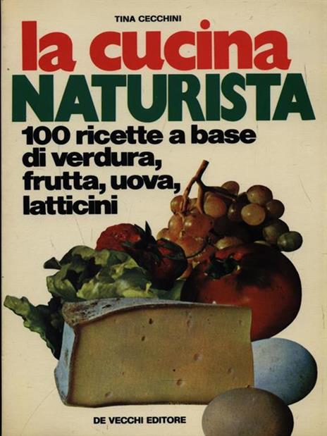 La cucina naturista - Tina Cecchini - copertina
