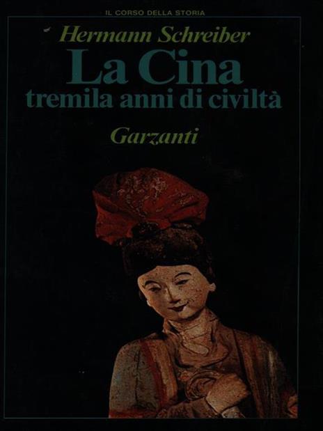 La Cina tremila anni di civiltà - Hermann Schreiber - copertina