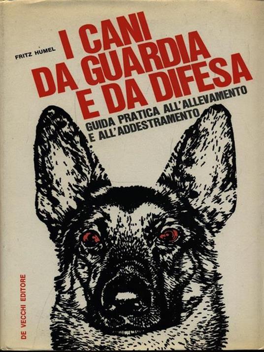 I cani da guardia e da difesa - Fritz Humel - copertina