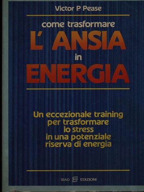 Come trasformare l'ansia in energia - 2