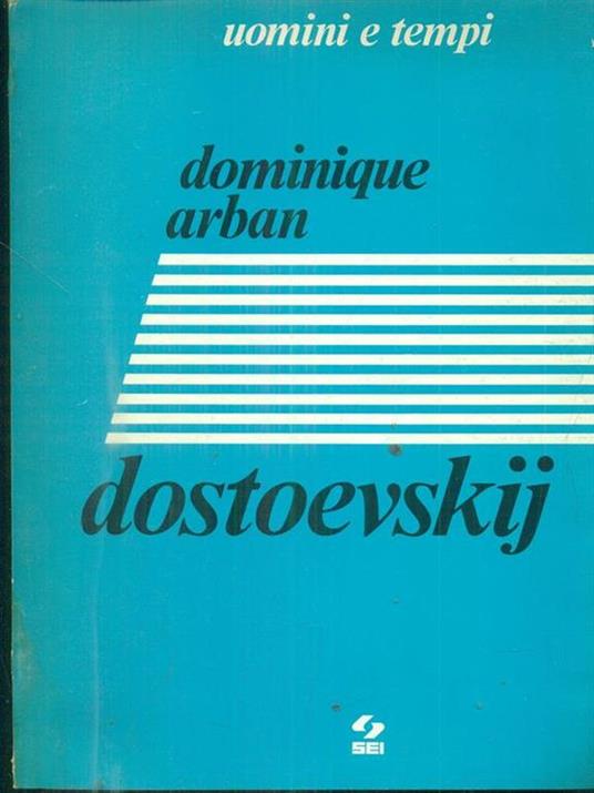 Dostoevskij di: Dominique Arban - copertina