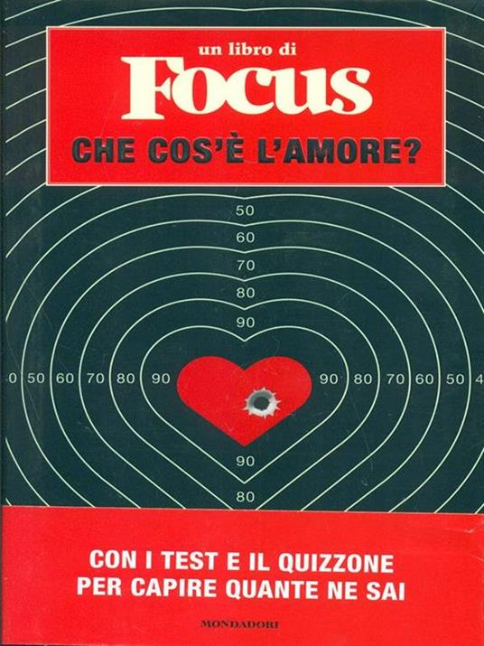 Che cos'è l'amore? Un libro di Focus - Maria Raffaella Procenzano - copertina