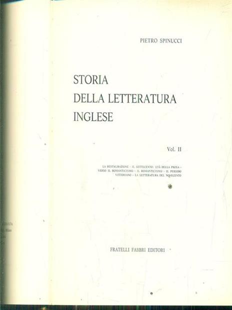 storia della letteratura inglese vol II la restaurazione il settecento: età della prosa - Pietro Spinucci - 2