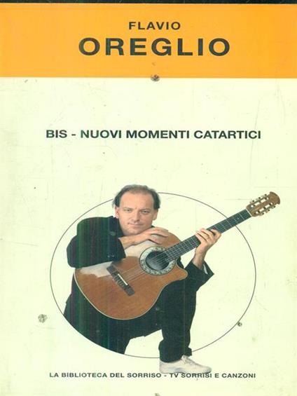 Bis Nuovi momenti catartici - Flavio Oreglio - copertina