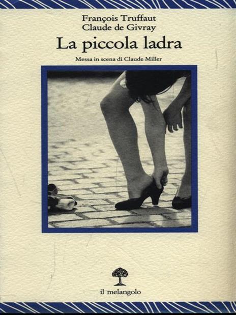 La piccola ladra - François Truffaut,Claude de Givray - copertina