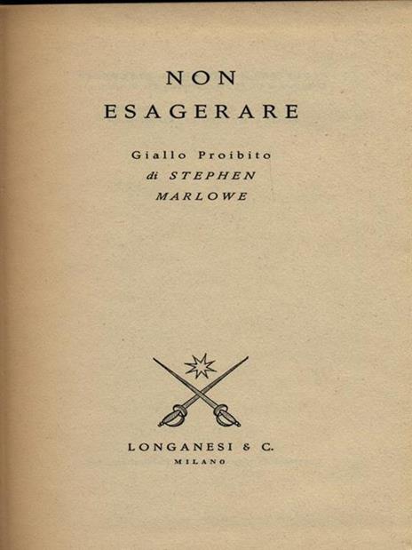 Non esagerare - Stephen Marlowe - 2