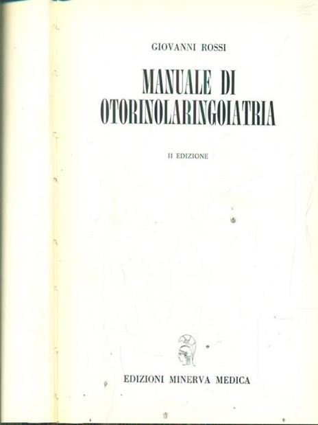 manuale di otorinolaringoiatria - Giovanni Rossi - 3