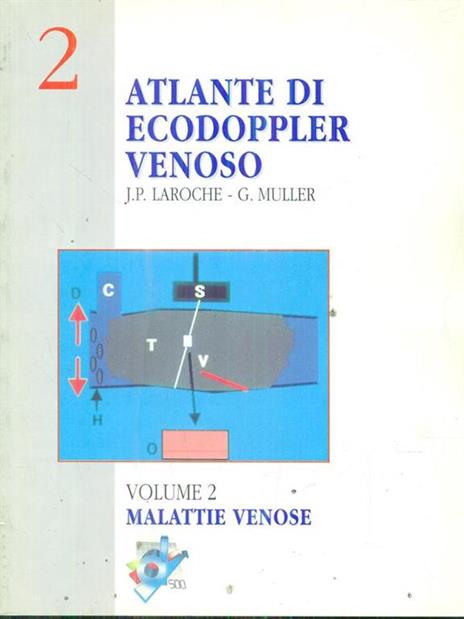 Atlante di ecodoppler venoso 2 - Lucienne Laroche - 3