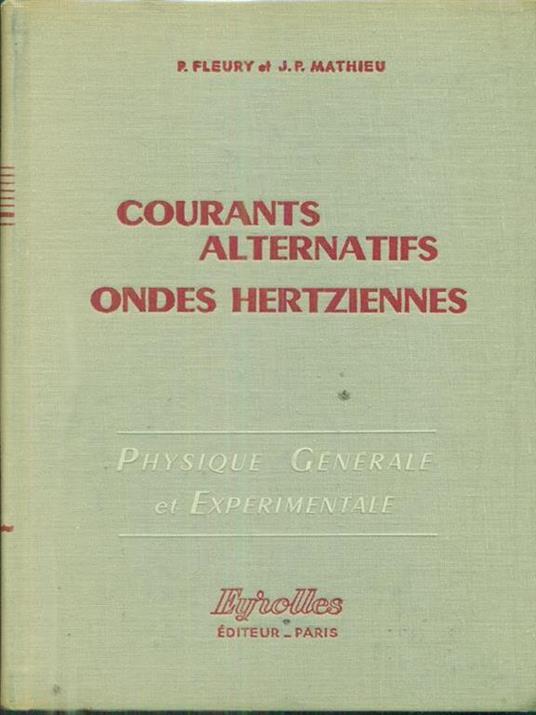 Courants alternatifs ondes hertziennes - Lamé M. Fleury - copertina