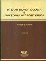 Atlante di citologia e anatomia microscopica di: Wolfgang Kuhnel
