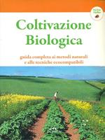 Coltivazione biologica. Guida completa