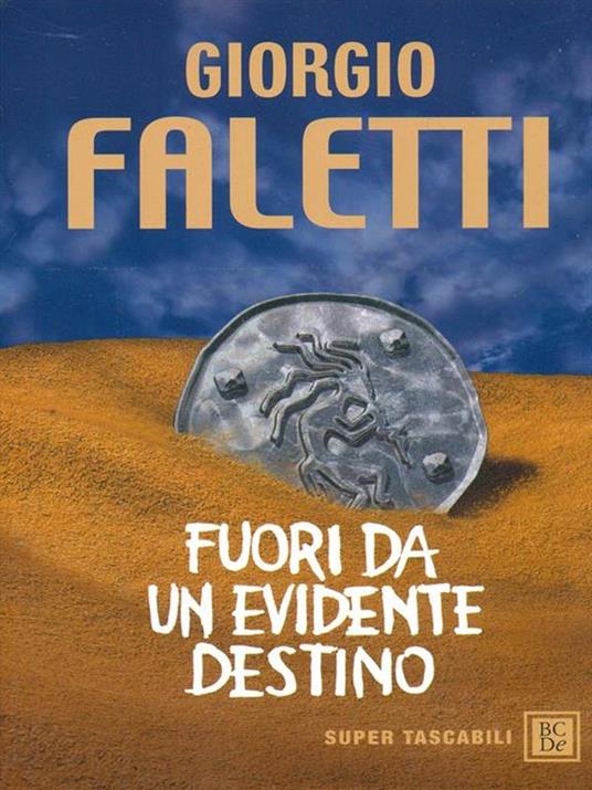 Fuori da un evidente destino - Giorgio Faletti - copertina