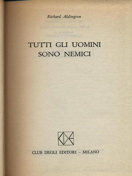 Tutti gli uomini sono nemici - Richard Aldington - copertina