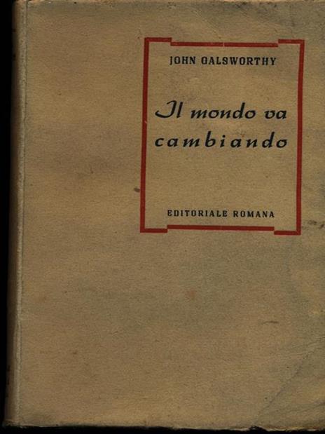 Il mondo va cambiando - John Galsworthy - copertina