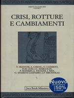 Crisi, rotture e cambiamenti