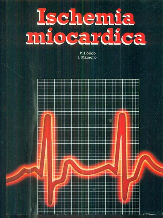 Ischemia miocardica - Wladimiro Dorigo - copertina