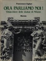 Ora parliamo di noi! Chiacchiere delle statue di Milano