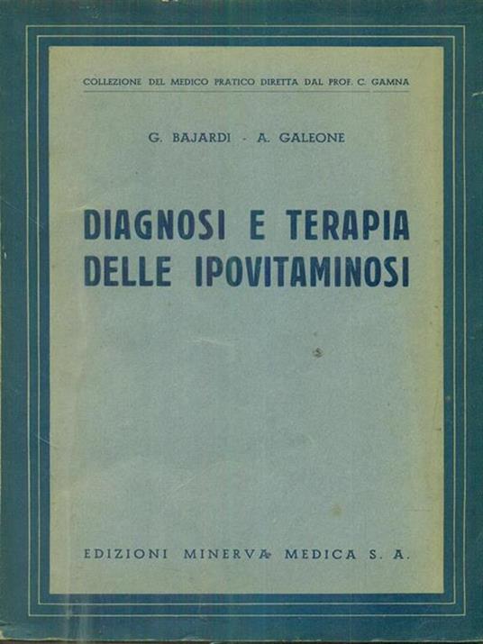 Diagnosi e terapia delle ipovitaminosi - Luciano Bajardi - 3