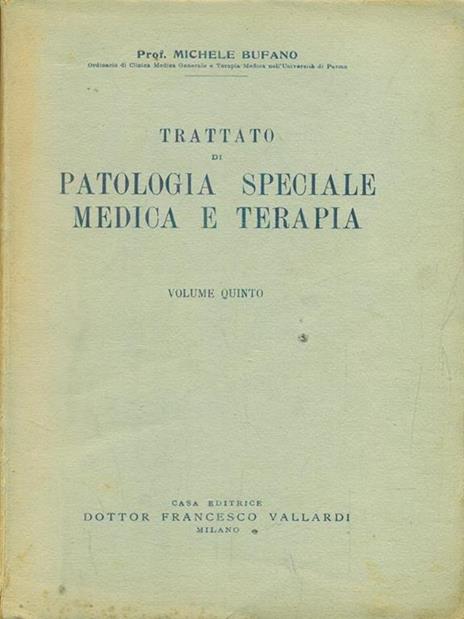 Trattato di patologia speciale medica e terapia vol 5 - Michele Bufano - copertina