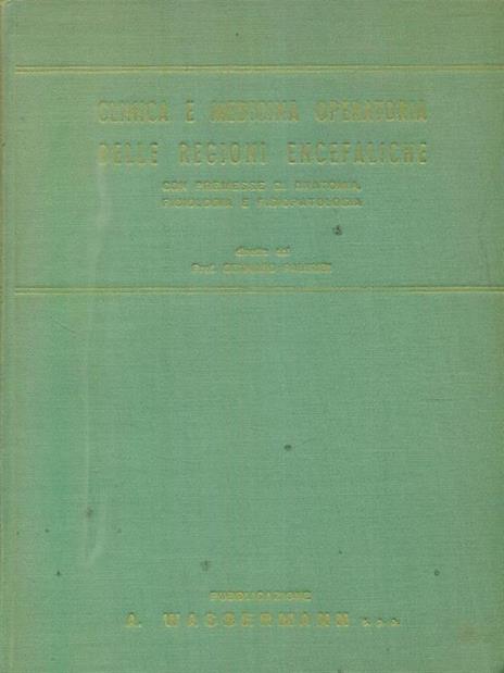 Clinica e medicina operatoria delle regioni encefaliche - Giulio Palumbi - copertina