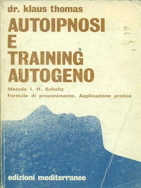 Autoipnosi e training autogeno - Klaus Thomas - 2