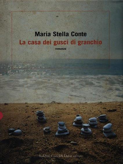 La casa dei gusci di granchio - Maria Stella Conte - copertina