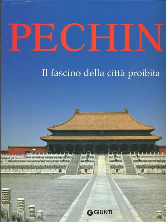 Pechino Il fascino della città proibita - Piero Corradini - copertina