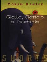 Giobbe, Ciottolo e l'elefanta