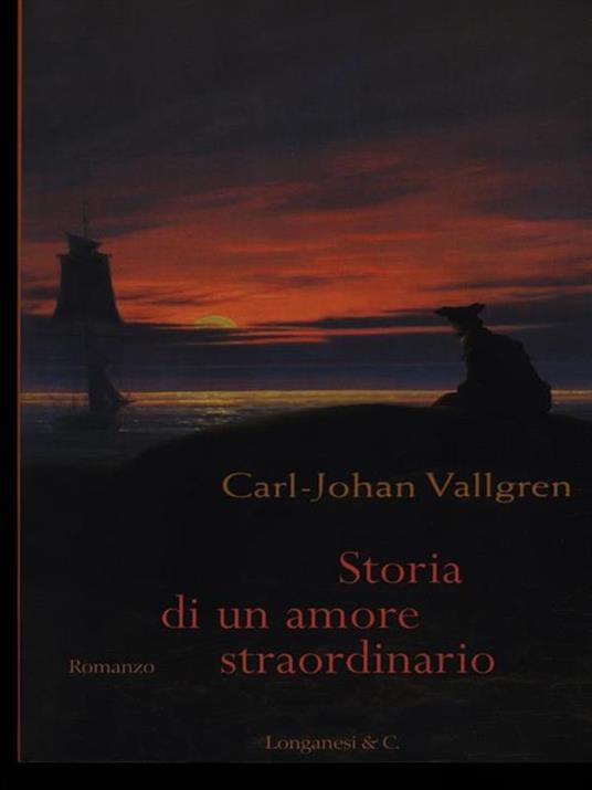 Storia di un amore straordinario - Carl-Johan Vallgren - copertina