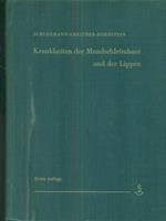 Krankheiten der Mundschleimhaut und der Lippen