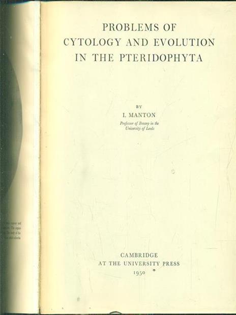 Problems of cytology and evolution in the pteridophyta - I. Manton - copertina