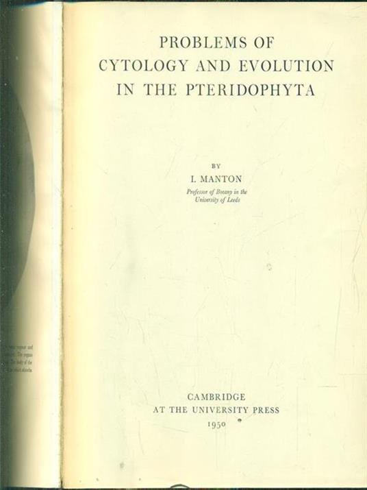 Problems of cytology and evolution in the pteridophyta - I. Manton - copertina