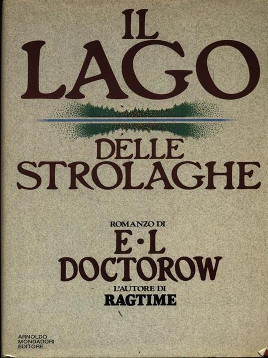 Il lago delle strolaghe - Edgar L. Doctorow - 5