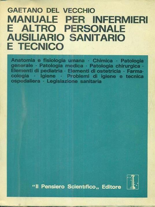 manuale per infermieri e altro personale ausilario sanitario e tecnico - 4