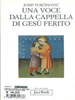 Una voce dalla cappella di Gesù ferito