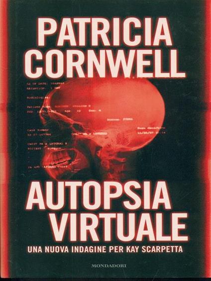 Autopsia virtuale - Patricia D. Cornwell - copertina