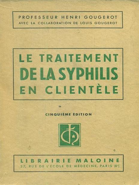 Le traitement de la syphilis en clientele - Henri Gougerot - copertina