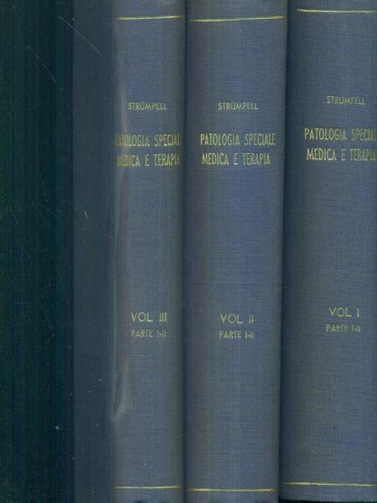 Patologia speciale medica e terapia 3 vv vol 1 parte IeII vol 2 parte IeII vol 3 parte IeII - Strumpell - 2