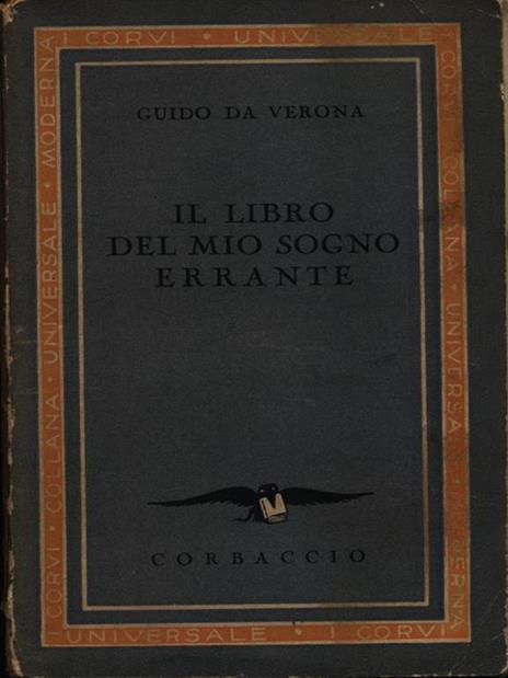 Il libro del mio sogno errante - Guido Da Verona - 2