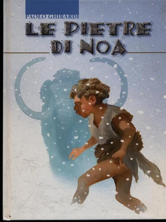 Le pietre di Noa - Paolo Ghirardi - copertina