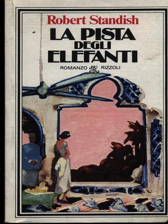 pista degli elefanti - Robert Standish - 2