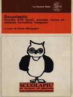 Scuolapiù. Scyuola, Enti locali, società, verso un sistema formativo integrato