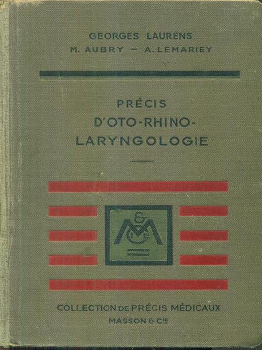 Precis d'oto-rhino-laryngologie - Henri Laurens - copertina