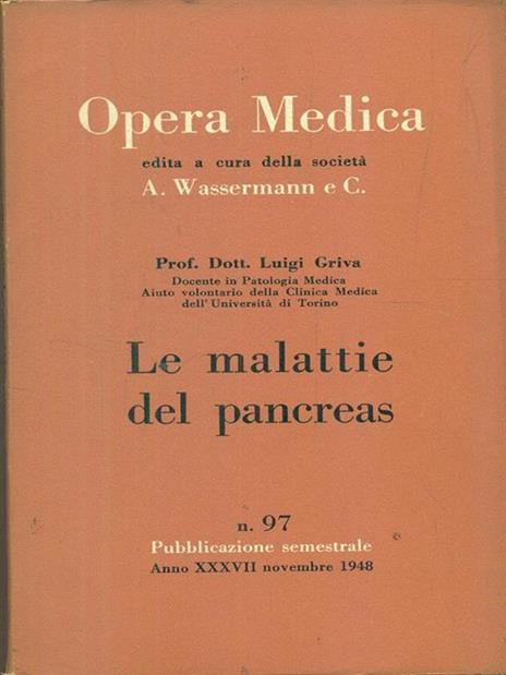 Opera medica 97 / le malattie del pancreas - Luigi Griva - 2